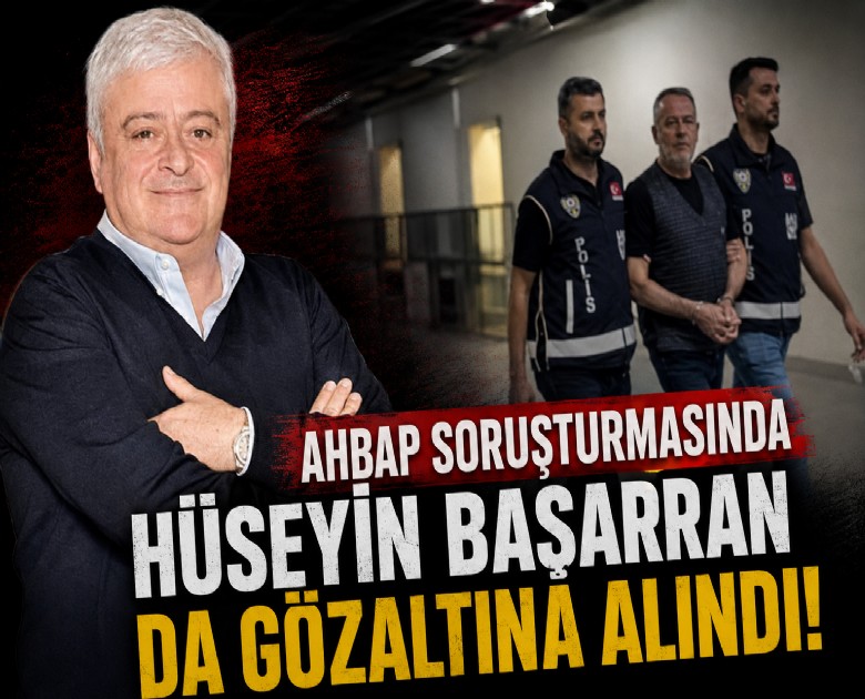 AHBAP soruşturmasında Hüseyin Başaran da gözaltına alındı