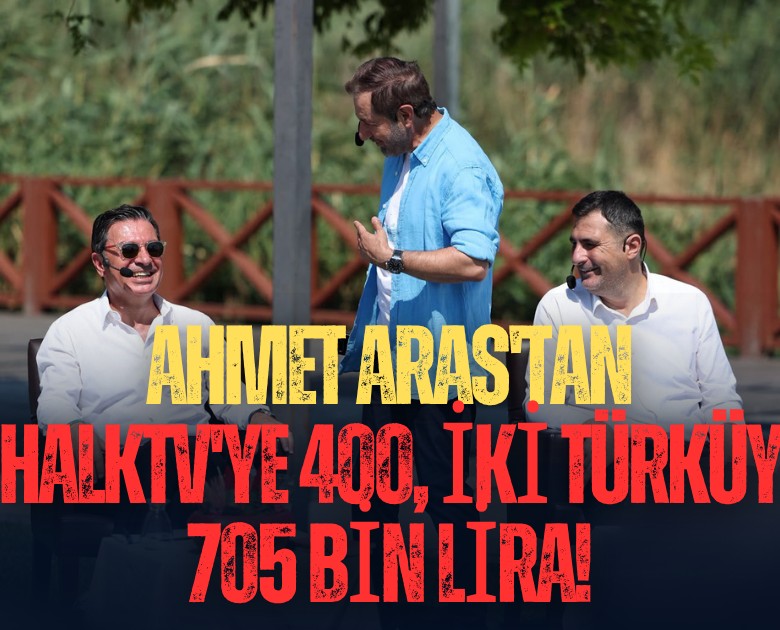 Ahmet Aras'tan HalkTV'ye 400, iki türküye 705 bin Lira!