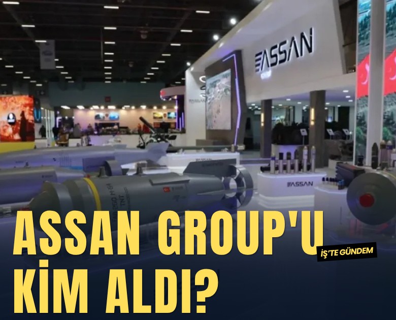 Assan Group'u kim aldı?