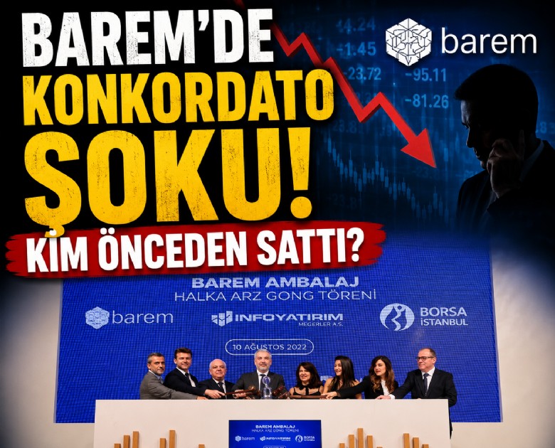 Barem'de konkordato şoku! Kim önceden sattı?