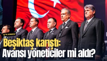 Beşiktaş karıştı: Avansı yöneticiler mi aldı?