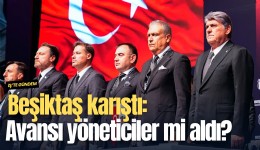 Beşiktaş karıştı: Avansı yöneticiler mi aldı?