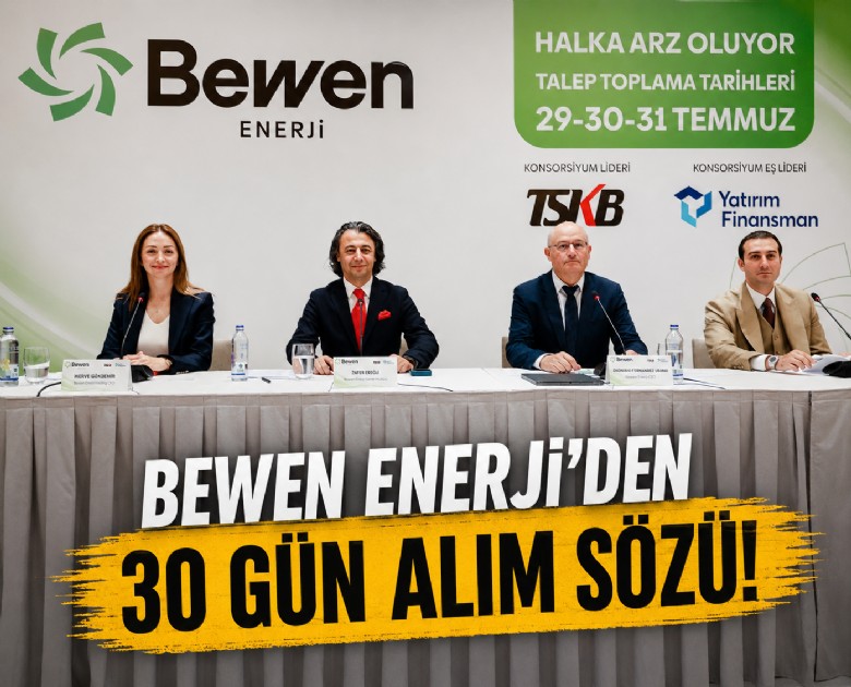 Bewen Enerji'den 30 gün alım sözü