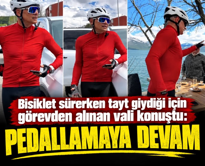Bisiklet sürerken tayt giydiği için görevden alınan vali konuştu: Pedallamaya devam