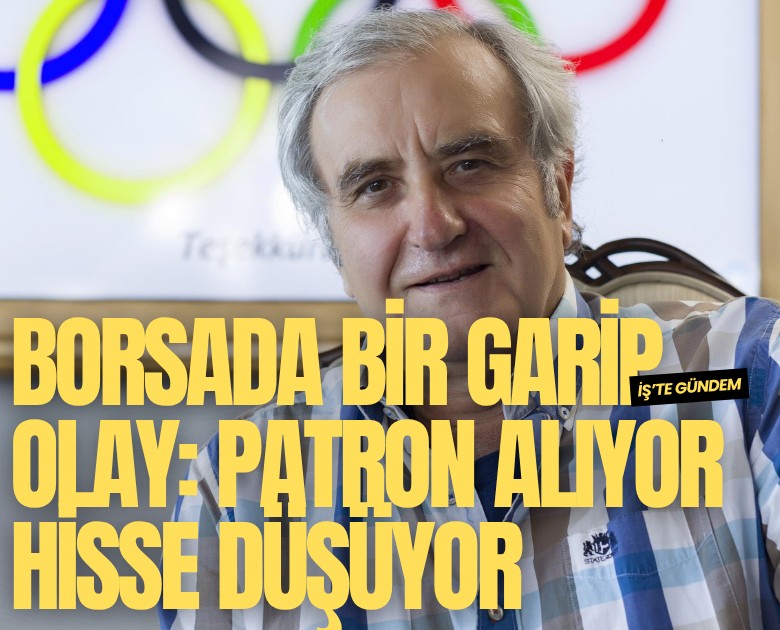 Borsada bir garip olay: Patron alıyor hisse düşüyor