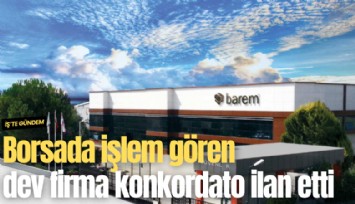 Borsada işlem gören dev firma konkordato ilan etti