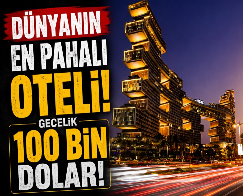Dünyanın en pahalı oteli: Gecelik 100 bin dolar