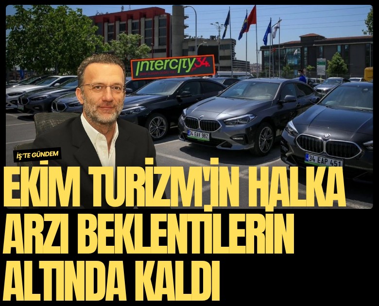 Ekim Turizm'in halka arzı beklentilerin altında kaldı
