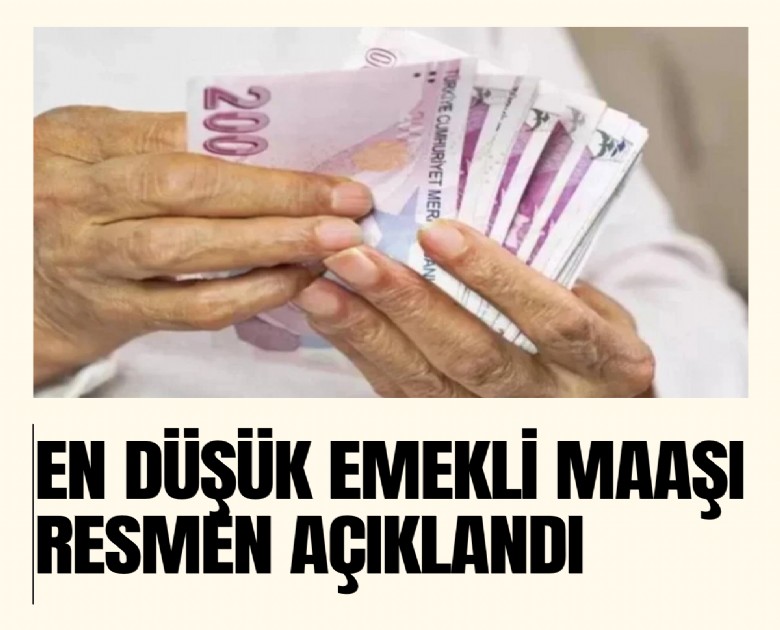 En düşük emekli maaşı resmen açıklandı