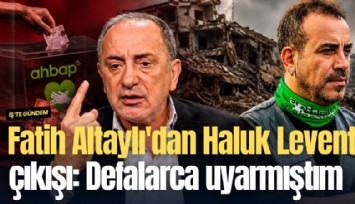 Fatih Altaylı'dan Haluk Levent çıkışı: Defalarca uyarmıştım