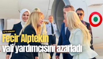 Fecir Alptekin vali yardımcısını azarladı