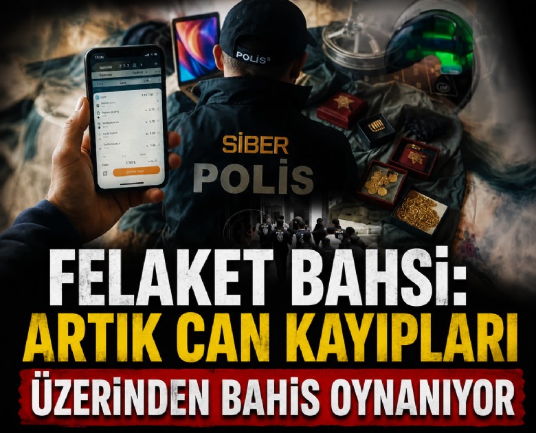 Felaket bahsi: Artık can kayıpları üzerinden bahis oynanıyor