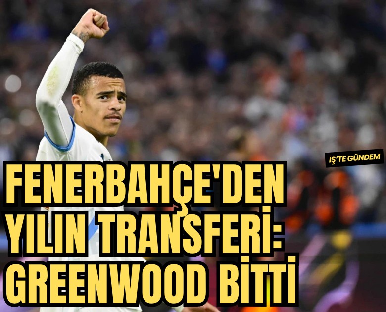 Fenerbahçe'den yılın transferi: Greenwood düğümü çözüldü