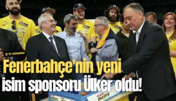 Fenerbahçe'nin yeni isim sponsoru Ülker oldu!