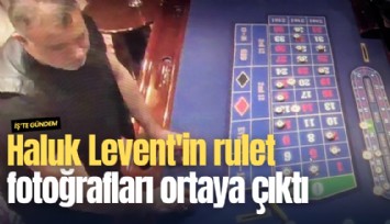 Haluk Levent'in rulet oynarken fotoğrafları ortaya çıktı