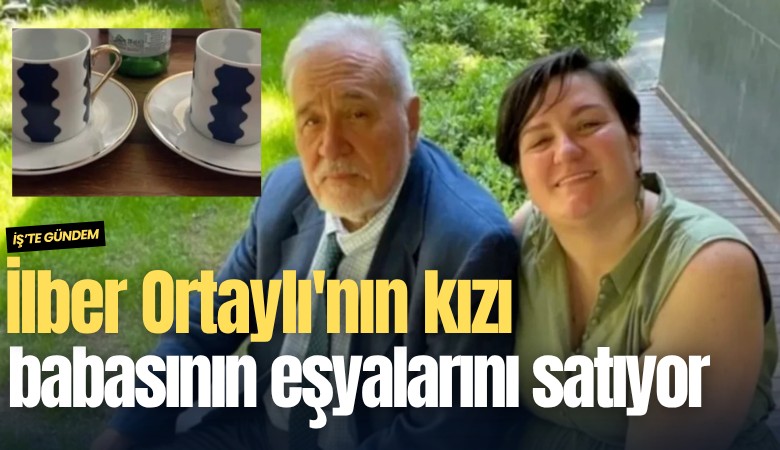 İlber Ortaylı'nın kızı babasının eşyalarını satışa çıkardı