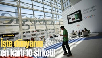 İşte dünyanın en karlı 10 şirketi!