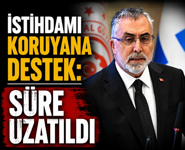 İstihdamı koruyana destek: Süre uzatıldı