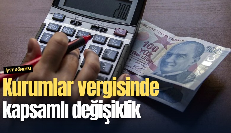 Kurumlar vergisinde kapsamlı değişiklik: Yeni teşvikler geldi