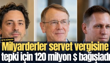 Milyarderler servet vergisine tepki için 120 milyon dolar bağışladı