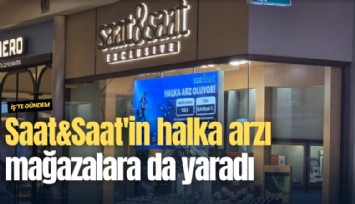 Saat&Saat'in halka arzı mağazalara da yaradı