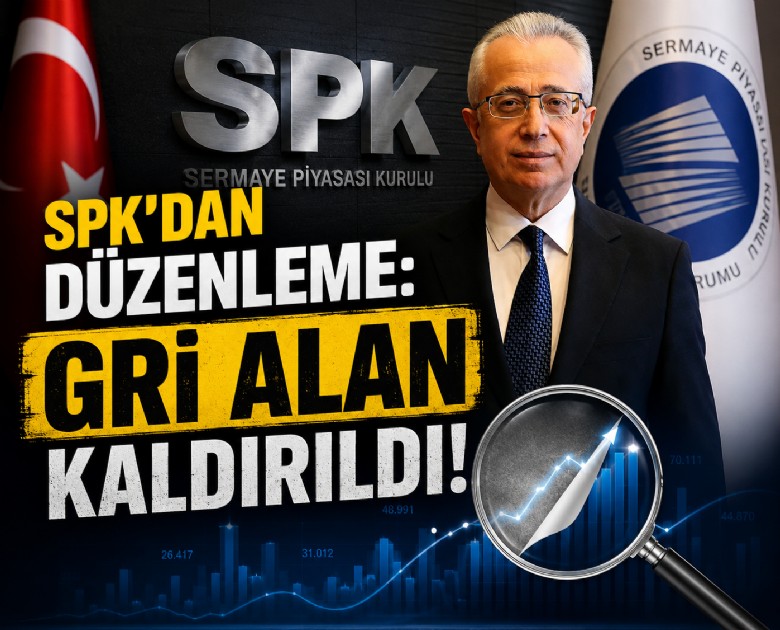 SPK'dan düzenleme: Gri alan kaldırıldı!