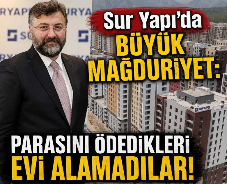 Sur Yapı'da büyük mağduriyet: Parasını ödedikleri evi alamadılar!