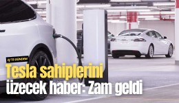 Tesla sahiplerini üzecek haber: Zam geldi