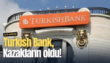 Turkish Bank, Kazakların oldu!