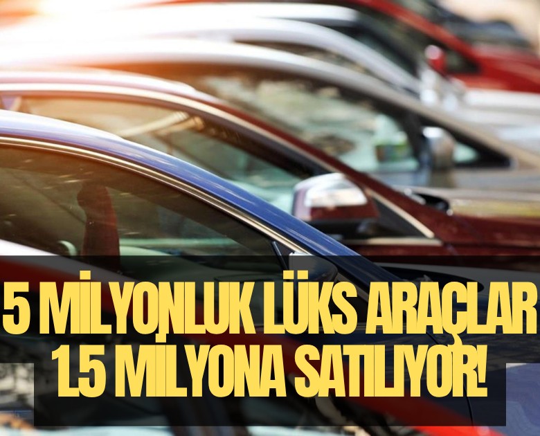 5 milyonluk lüks araçlar 1.5 milyona satılıyor: Bu tuzağa düşmeyin