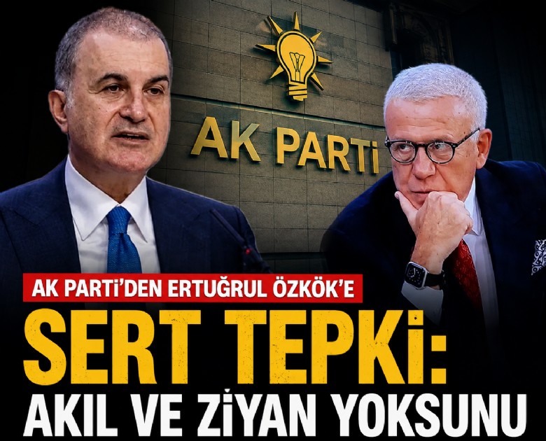 Ak Parti'den Ertuğrul Özkök'e sert tepki: Akıl ve ziyan yoksunu