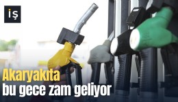 Akaryakıta bu gece zam geliyor
