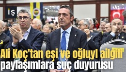 Ali Koç'tan eşi ve oğluyl ailgili paylaşımlara suç duyurusu