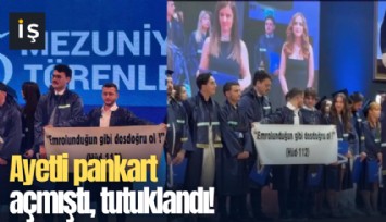 Ayetli pankart açmıştı, tutuklandı!