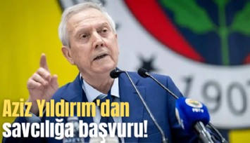 Aziz Yıldırım'dan savcılığa başvuru!