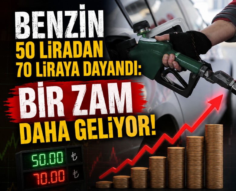 Benzin 50 liradan 70 liraya dayandı:  Bir zam daha geliyor