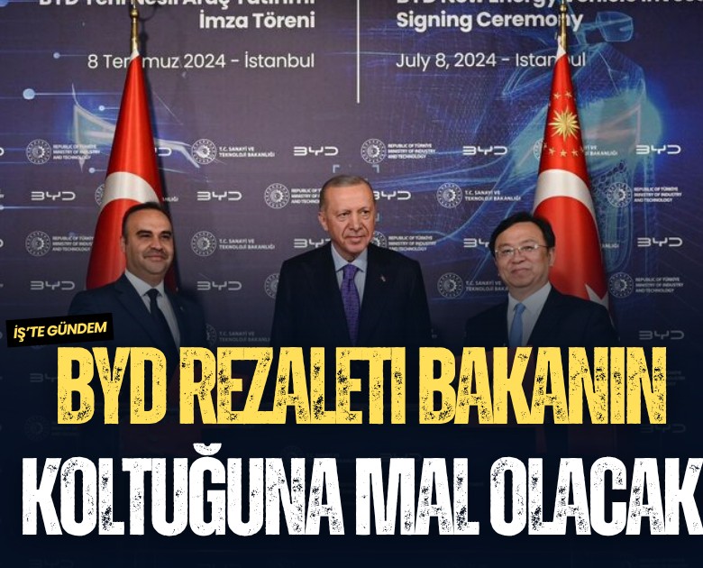 BYD rezaleti bakanın koltuğuna mal olacak