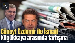 Cüneyt Özdemir ile İsmail Küçükkaya arasında gazetecilik tartışması