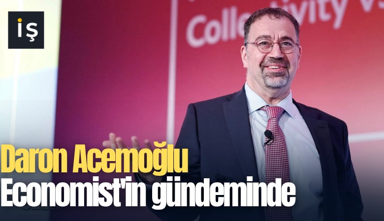 Daron Acemoğlu Economist'in gündeminde