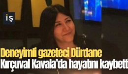 Deneyimli gazeteci Dürdane Kırçuval Yunanistan'da hayatını kaybetti