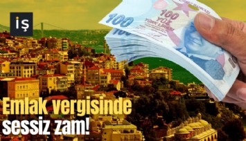 Emlak vergisinde sessiz zam!