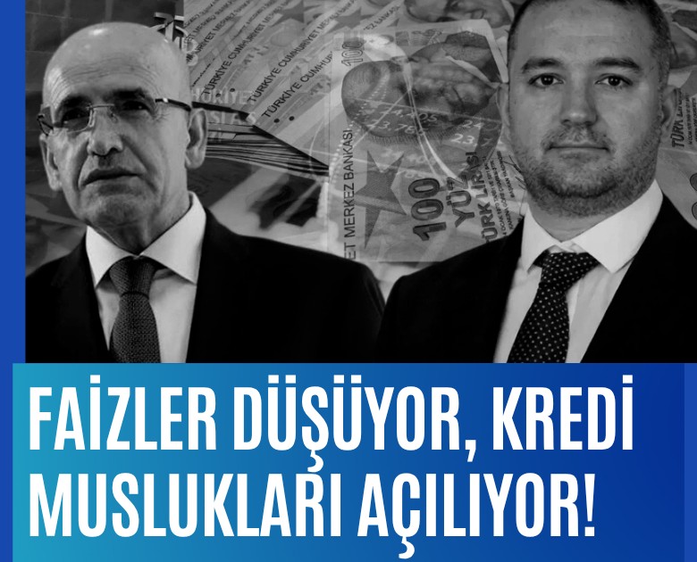 Faizler düşüyor, kredi muslukları açılıyor!