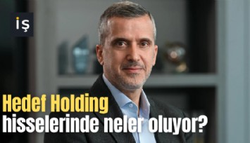 Hedef Holding hisselerinde neler oluyor?