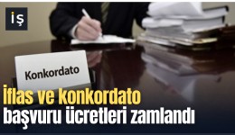 İflas ve konkordato başvuru ücretleri zamlandı