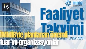 İMMİB'de planlanan önemli fuar ve organizasyonlar