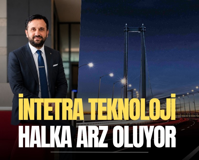 İntetra Teknoloji halka arz oluyor