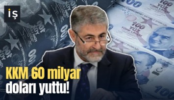 KKM 60 milyar doları yuttu!