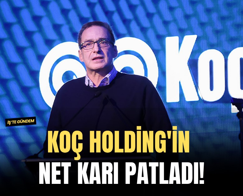Koç Holding'in net karı patladı!