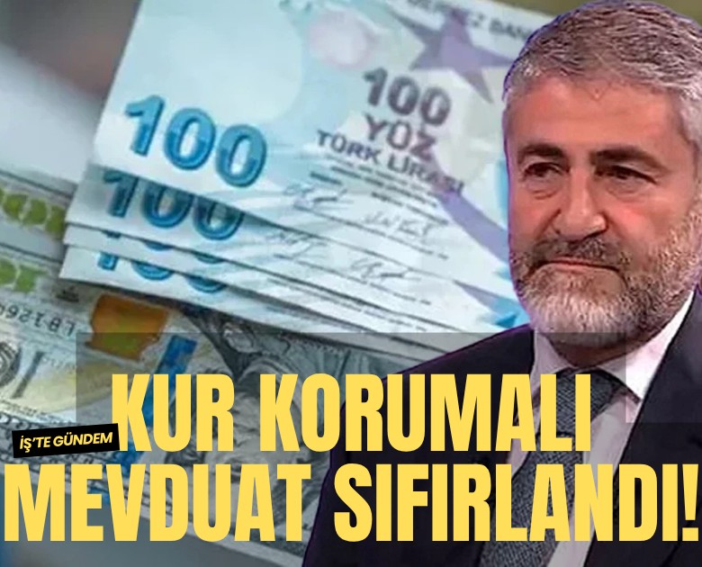 Kur korumalı mevduat sıfırlandı!