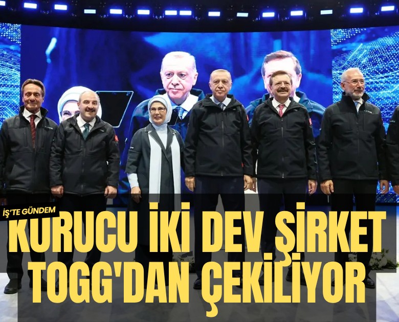 Kurucu iki dev şirket TOGG'dan çekiliyor